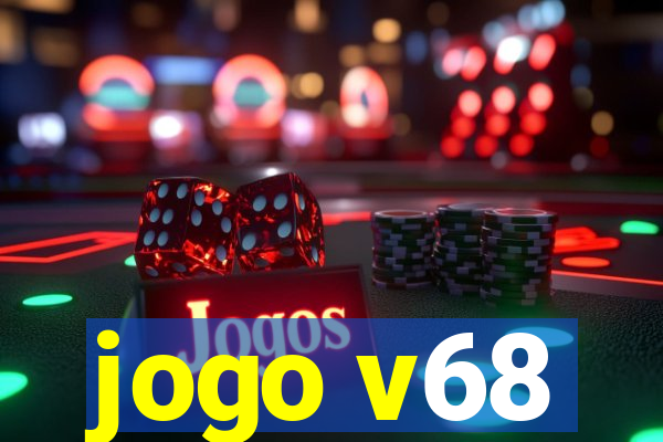 jogo v68